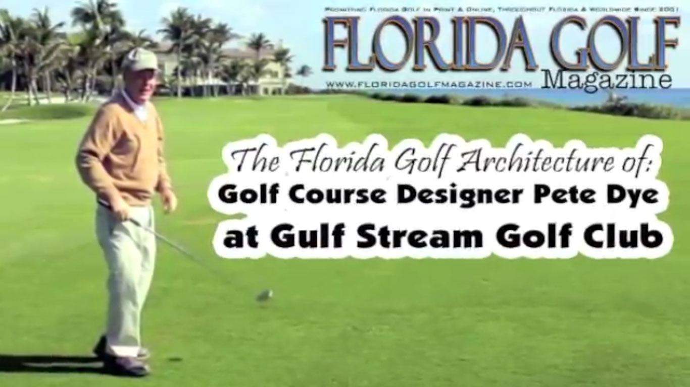 Pete Dye at GulfStream Golf Club